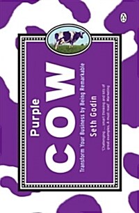 Purple Cow : Transform Your Business by Being Remarkable (Paperback)