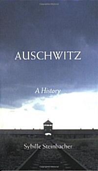 Auschwitz : A History (Paperback)