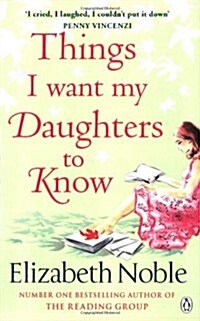 Things I Want My Daughters to Know (Paperback)