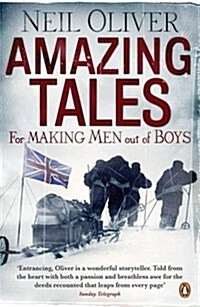 Amazing Tales for Making Men Out of Boys (Paperback)