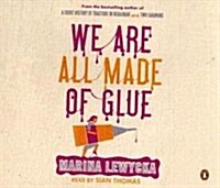 We Are All Made of Glue (Hardcover)
