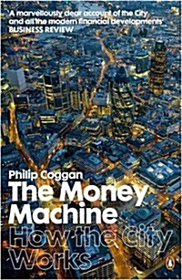 The Money Machine : How the City Works (Paperback, 6 Rev ed)