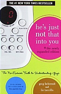 Hes Just Not That Into You: The No-Excuses Truth to Understanding Guys. Greg Behrendt & Liz Tuccillo (Paperback)