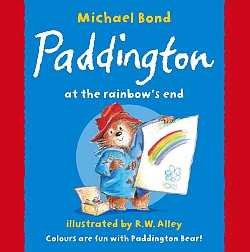 Paddington at the Rainbows End (Paperback)