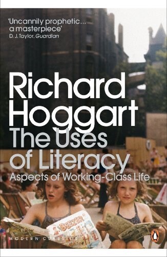 The Uses of Literacy : Aspects of Working-Class Life (Paperback)