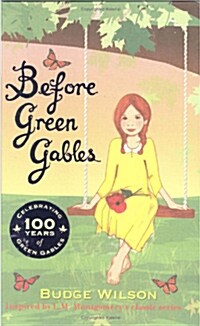 Before Green Gables (Paperback)