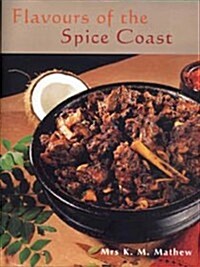 Flavours of the Spice Coast (Paperback)