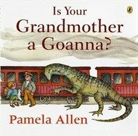 Is Your Grandmother a Goanna? (Paperback)