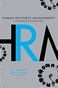 Human Resource Management: Strategies & Processes. (Paperback)