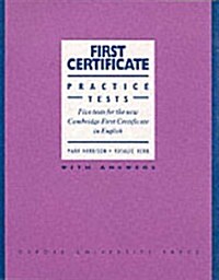 First Certificate Practice Tests : Five Tests for the New Cambridge First Certificate in English (Paperback)