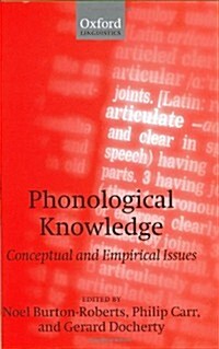 Phonological Knowledge : Conceptual and Empirical Issues (Hardcover)