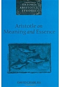 Aristotle on Meaning and Essence (Hardcover)