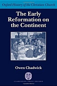 The Early Reformation on the Continent (Hardcover)