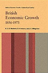 British Economic Growth 1856-1973 : The Post-War Period in Historical Perspective (Hardcover)