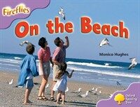 Oxford Reading Tree: Level 1+: More Fireflies A: on the Beach (Paperback)