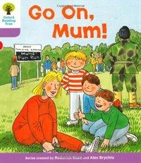 Oxford Reading Tree: Level 1+: More First Sentences A: Go On Mum (Paperback)