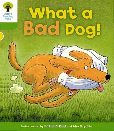 Oxford Reading Tree: Level 2: Stories: What a Bad Dog! (Paperback)