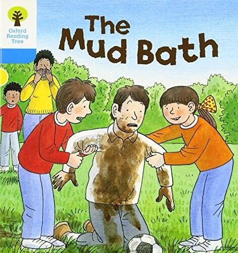 [중고] Oxford Reading Tree: Level 3: First Sentences: the Mud Bath (Paperback)