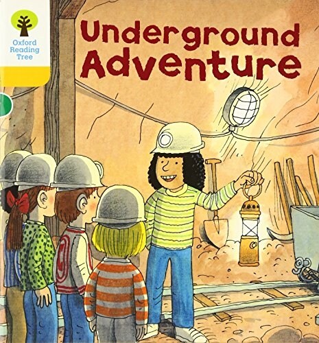 Oxford Reading Tree: Level 5: More Stories A: Underground Adventure (Paperback)