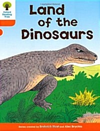 [중고] Oxford Reading Tree: Level 6: Stories: Land of the Dinosaurs (Paperback)