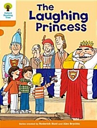 Oxford Reading Tree: Level 6: More Stories A: the Laughing Princess (Paperback)