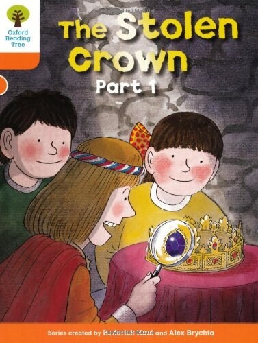 Oxford Reading Tree: Level 6: More Stories B: the Stolen Crown Part 1 (Paperback)