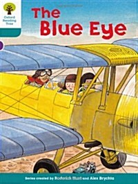 [중고] Oxford Reading Tree: Level 9: More Stories A: the Blue Eye (Paperback)