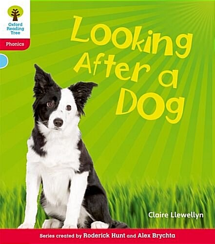Oxford Reading Tree: Level 4: Floppys Phonics Non-Fiction: Looking After a Dog (Paperback)