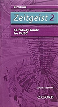 Zeitgeist: 2: A2 WJEC Self-Study Guide with CD (Package)