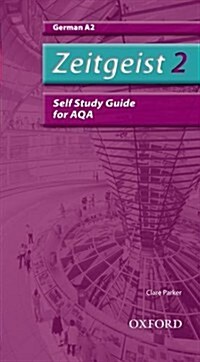 Zeitgeist: 2: A2 AQA Self-study Guide with CD (Package)