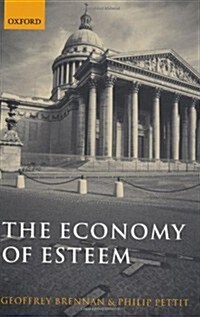 The Economy of Esteem : An Essay on Civil and Political Society (Hardcover)
