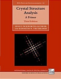 Crystal Structure Analysis : A Primer (Paperback, 3 Revised edition)