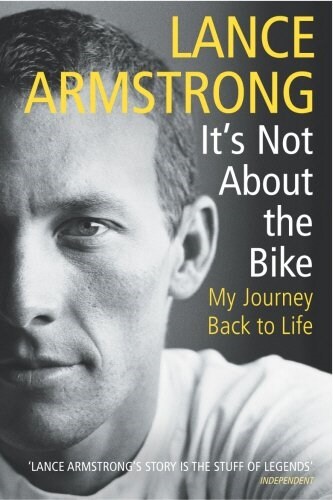 Its Not About the Bike : My Journey Back to Life (Paperback)