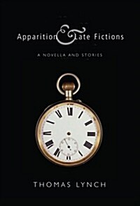 Apparition and Late Fictions (Hardcover)