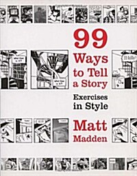 99 Ways to Tell a Story : Exercises in Style (Paperback)