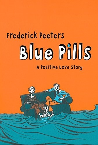 Blue Pills : A Positive Love Story (Paperback)