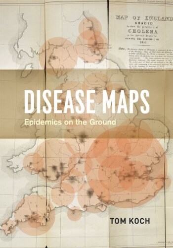 Disease Maps: Epidemics on the Ground (Hardcover)