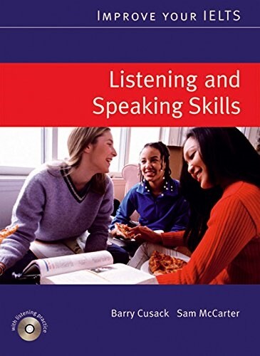 Improve Your IELTS Listening and Speaking Skills Students Book & CD Pack (Package)