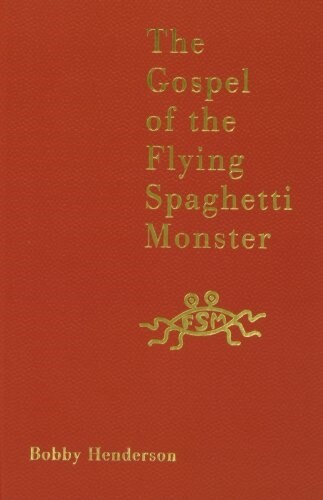 The Gospel of the Flying Spaghetti Monster (Hardcover)