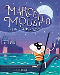 Marcello Mouse and the Masked Ball (Paperback)