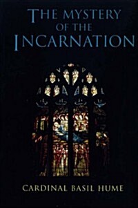 The Mystery of the Incarnation (Paperback)