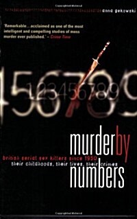 Murder by Numbers : British Serial Sex Killers Since 1950 (Paperback, New ed)