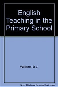 English Teaching in the Primary School (Paperback, Rev ed)