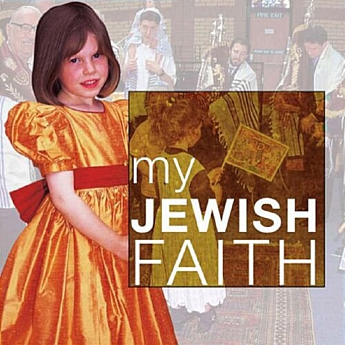 My Jewish Faith (Hardcover)