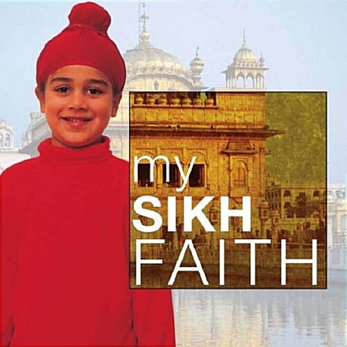 My Sikh Faith (Hardcover)