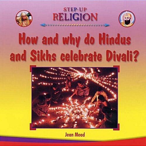How and Why Do Hindus and Sikhs Celebrate Divali? (Hardcover)
