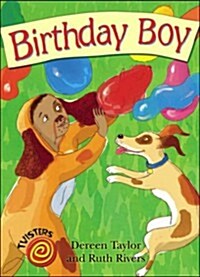 Birthday Boy. Dereen Taylor and Ruth Rivers (Paperback)