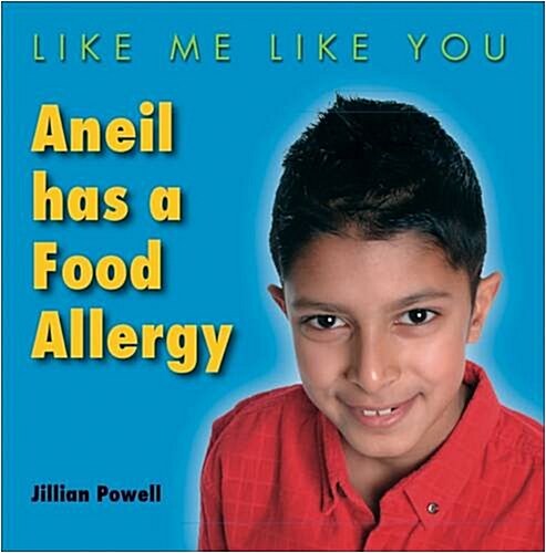 Aneil Has a Food Allergy (Paperback)