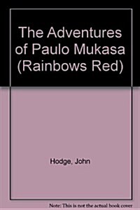 The Adventures of Paulo Mukasa (Paperback)