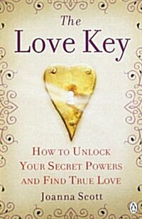 Love Key: How to Unlock Your Psychic Powers to Find True Love (Paperback)